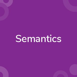 Semantics